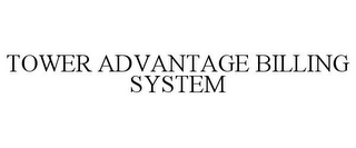 TOWER ADVANTAGE BILLING SYSTEM