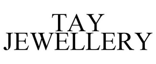 TAY JEWELLERY