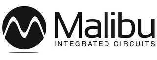 MALIBU INTEGRATED CIRCUITS