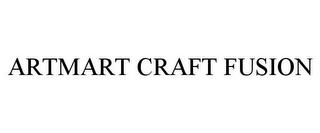 ARTMART CRAFT FUSION