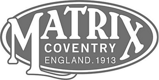 MATRIX COVENTRY ENGLAND. 1913