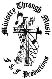 MINISTRY THROUGH MUSIC F & F PRODUCTIONS