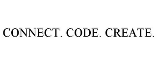 CONNECT. CODE. CREATE.