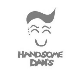 HANDSOME DAN'S