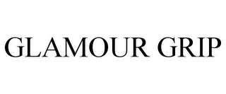 GLAMOUR GRIP
