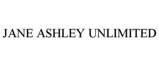 JANE ASHLEY UNLIMITED