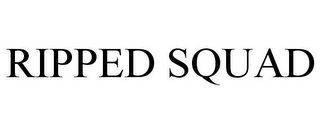 RIPPED SQUAD