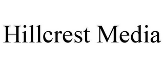 HILLCREST MEDIA