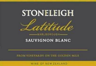 STONELEIGH LATITUDE -MARLBOROUGH- SAUVIGNON BLANC - FROM THE VINEYARDS ON THE GOLDEN MILE WINE OF NEW ZEALAND