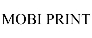 MOBI PRINT