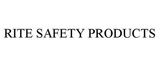 RITE SAFETY PRODUCTS