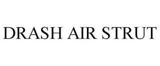 DRASH AIR STRUT