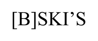 [B]SKI'S