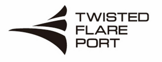 TWISTED FLARE PORT