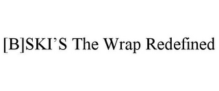 [B]SKI'S THE WRAP REDEFINED