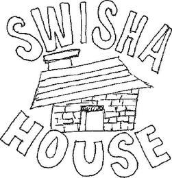 SWISHA HOUSE