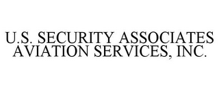 U.S. SECURITY ASSOCIATES AVIATION SERVICES, INC.