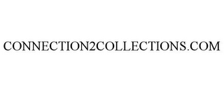 CONNECTION2COLLECTIONS.COM