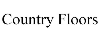 COUNTRY FLOORS