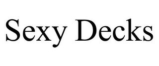 SEXY DECKS