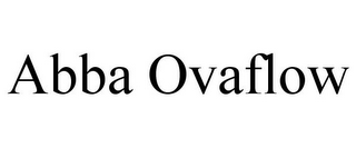 ABBA OVAFLOW