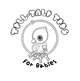 TELL-TALE TEES FOR BABIES