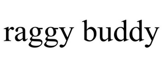 RAGGY BUDDY