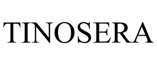 TINOSERA
