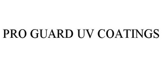 PRO GUARD UV COATINGS