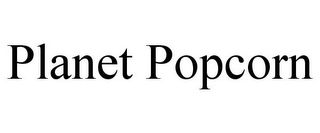 PLANET POPCORN