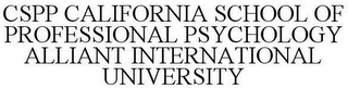 CSPP CALIFORNIA SCHOOL OF PROFESSIONAL PSYCHOLOGY ALLIANT INTERNATIONAL UNIVERSITY