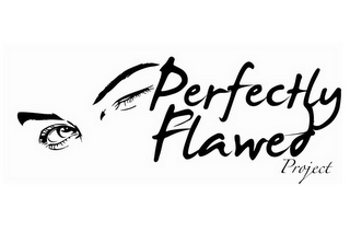 PERFECTLY FLAWED PROJECT