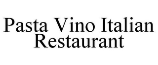 PASTA VINO ITALIAN RESTAURANT