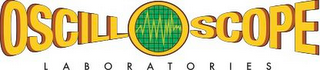 OSCILLOSCOPE LABORATORIES