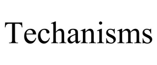 TECHANISMS