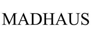 MADHAUS