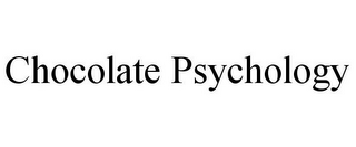 CHOCOLATE PSYCHOLOGY