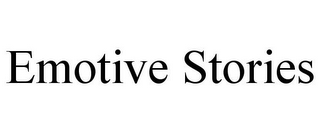 EMOTIVE STORIES