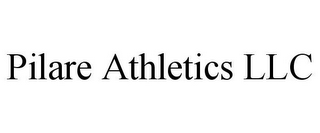 PILARE ATHLETICS LLC