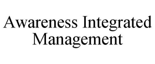 AWARENESS INTEGRATED MANAGEMENT