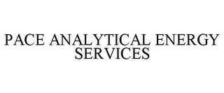 PACE ANALYTICAL ENERGY SERVICES