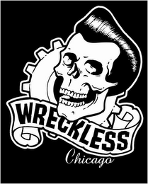 WRECKLESS CHICAGO