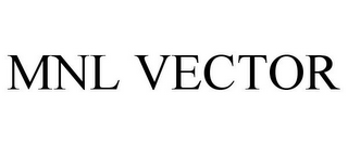 MNL VECTOR