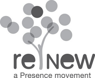 RENEW A PRESENCE MOVEMENT