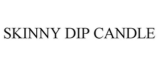 SKINNY DIP CANDLE