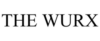 THE WURX
