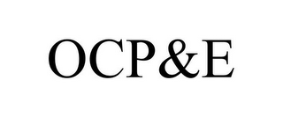 OCP&E