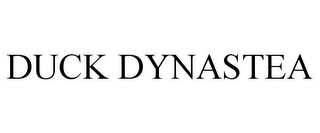 DUCK DYNASTEA