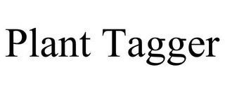 PLANT TAGGER