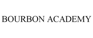 BOURBON ACADEMY